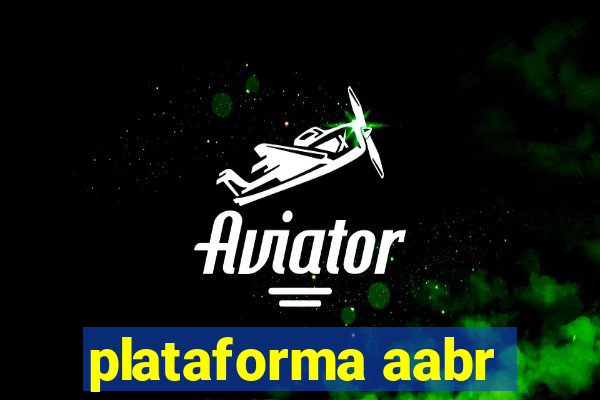 plataforma aabr